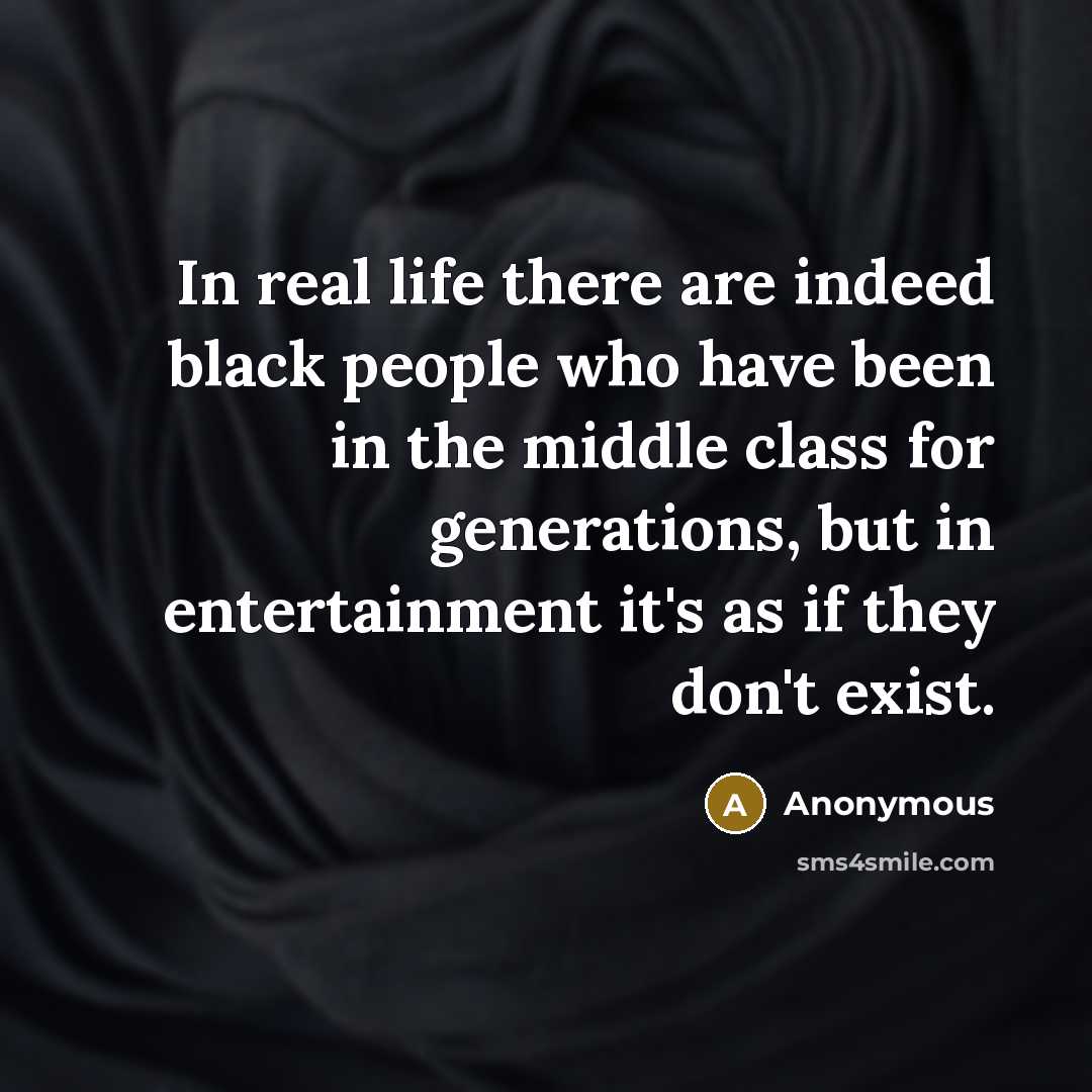 “In real life there are indeed black people who have…” quote by Anonymous