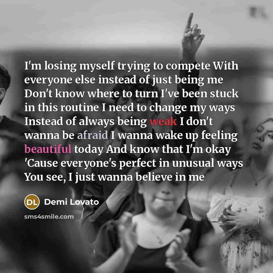 “I'm losing myself trying to compete With everyone else instead…” quote by Demi Lovato