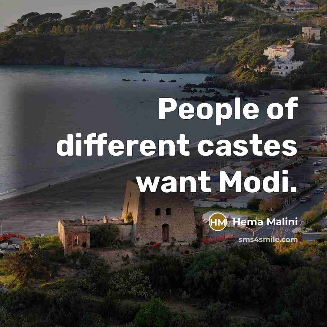 “People of different castes want Modi.” quote by Hema Malini