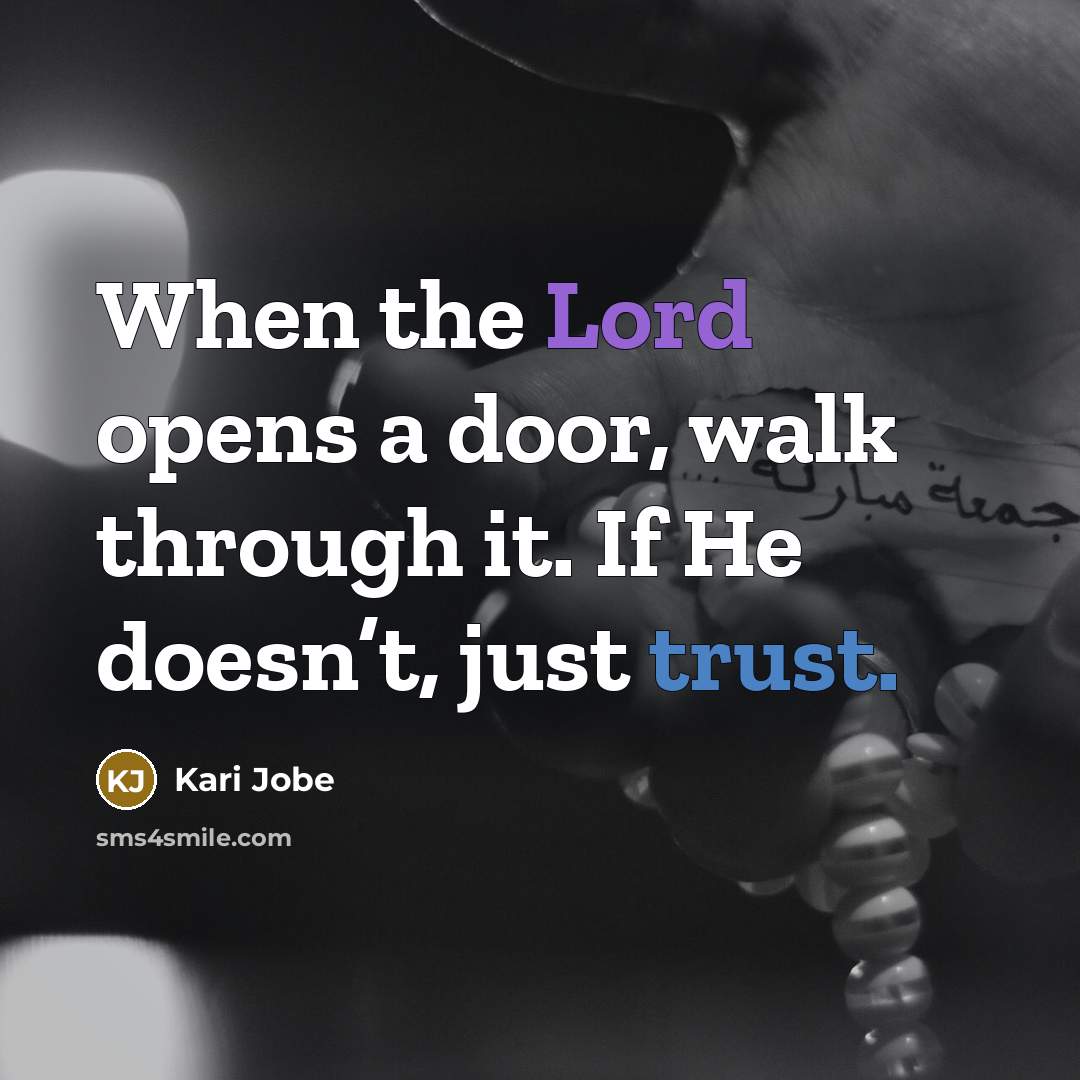 “When the Lord opens a door, walk through it. If…” quote by Kari Jobe