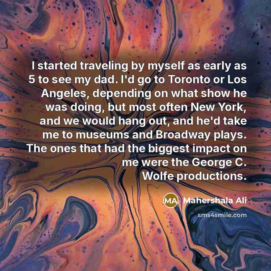 “I started traveling by myself as early as 5 to…” quote by Mahershala Ali