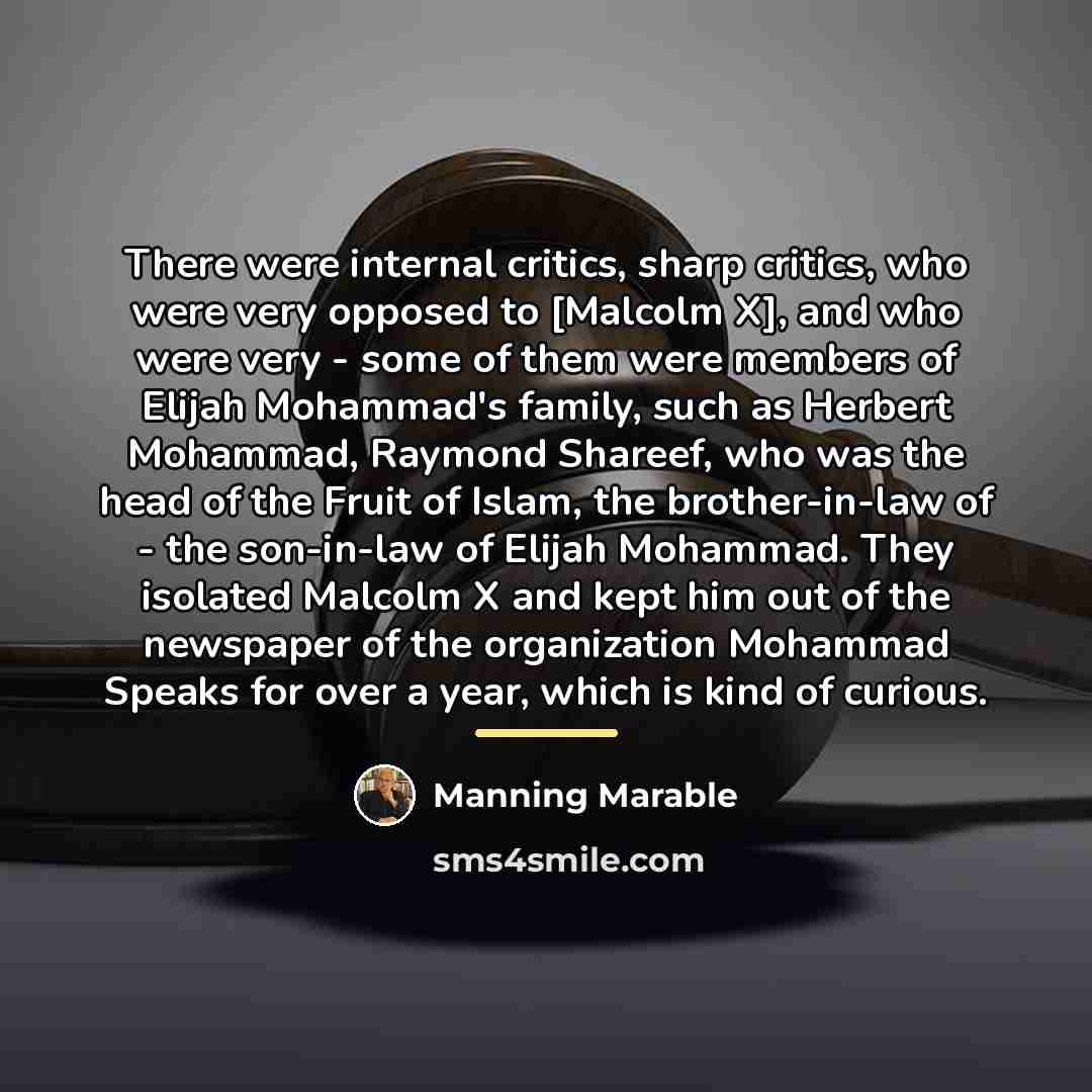 “There were internal critics, sharp critics, who were very opposed…” quote by Manning Marable