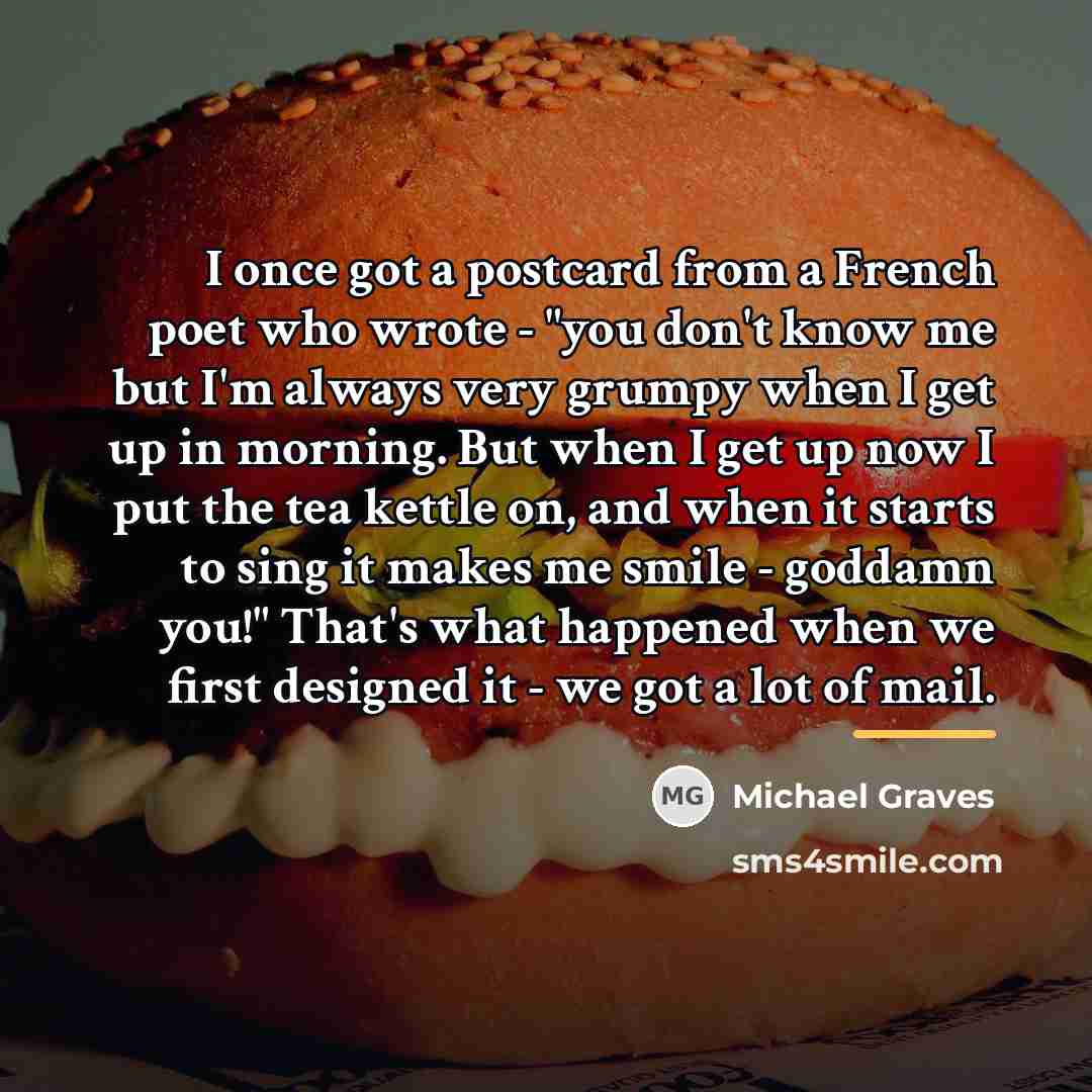 “I once got a postcard from a French poet who…” quote by Michael Graves