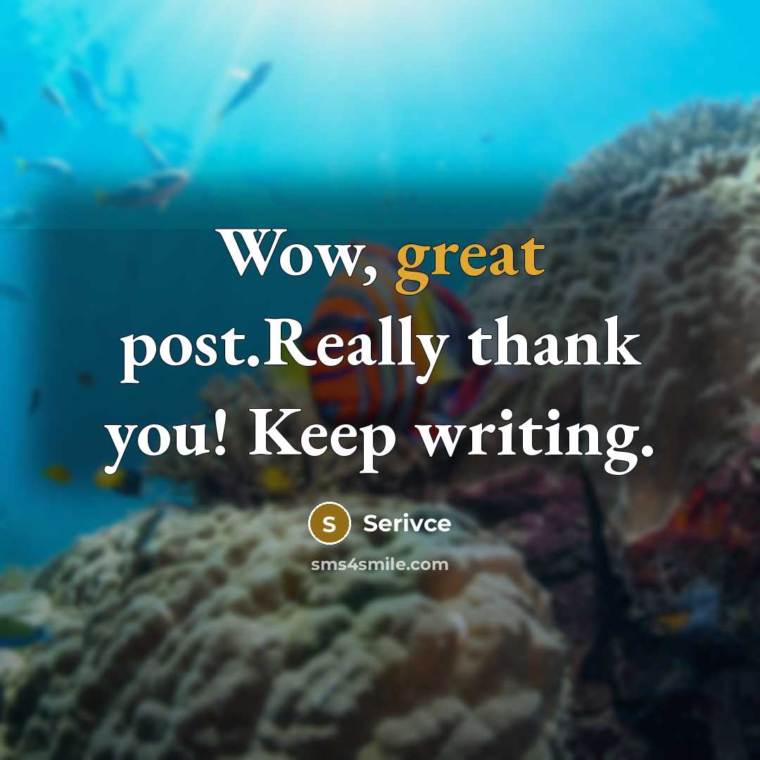“Wow, great post.Really thank you! Keep writing.” quote by Serivce