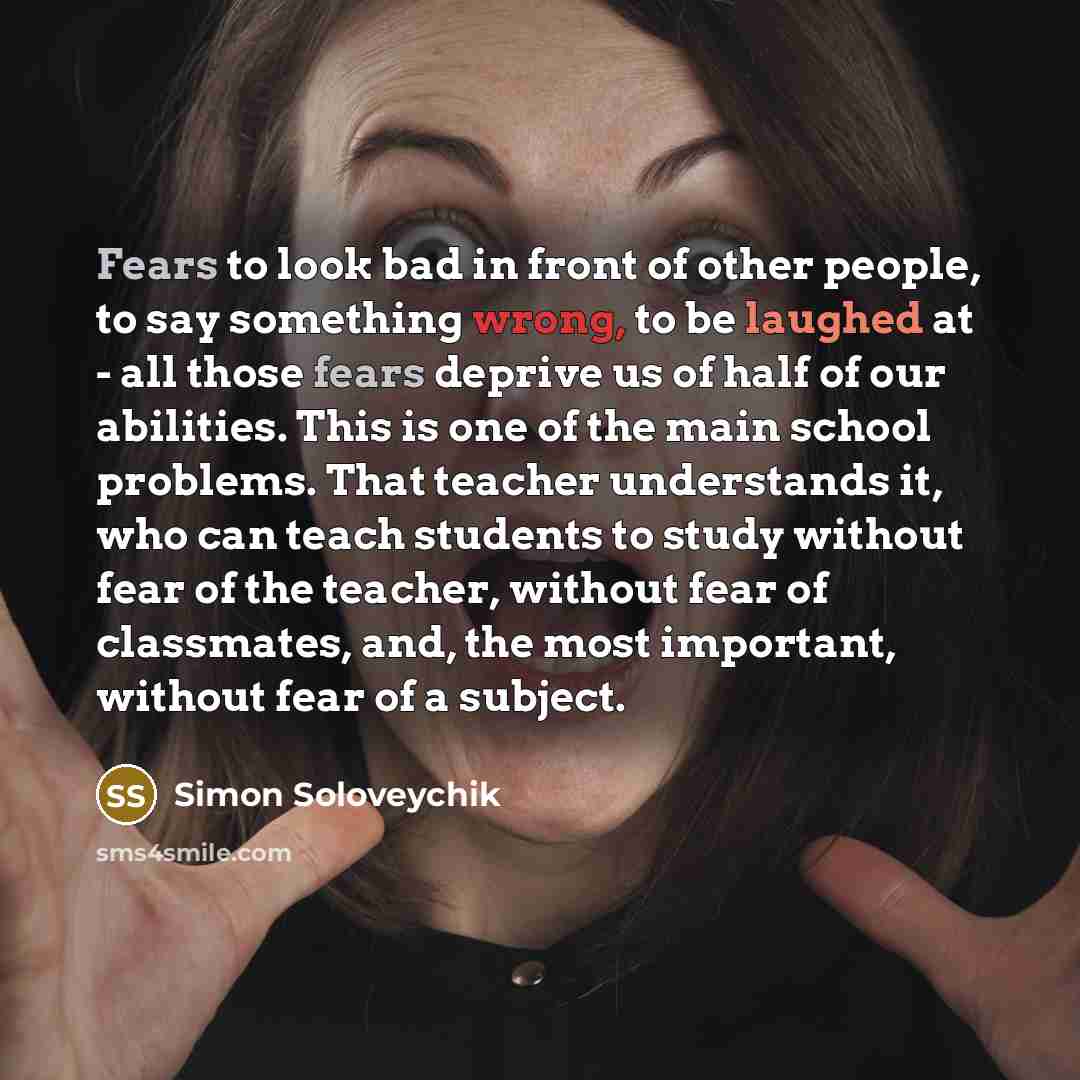 “Fears to look bad in front of other people, to…” quote by Simon Soloveychik