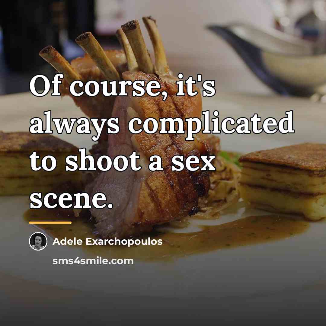“Of course, it's always complicated to shoot a sex scene.…” quote by Adele Exarchopoulos
