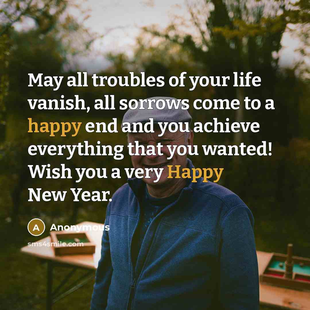 “May all troubles of your life vanish, all sorrows come…” quote by Anonymous