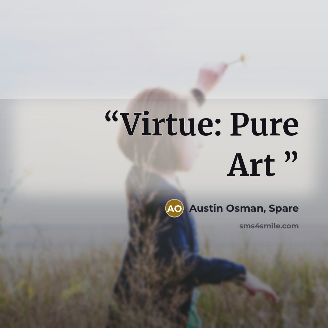 “Virtue: Pure Art” quote by Austin Osman, Spare