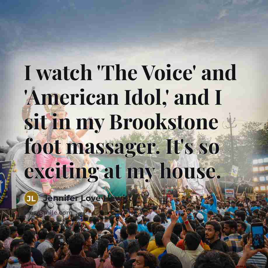 “I watch 'The Voice' and 'American Idol,' and I sit…” quote by Jennifer Love Hewitt