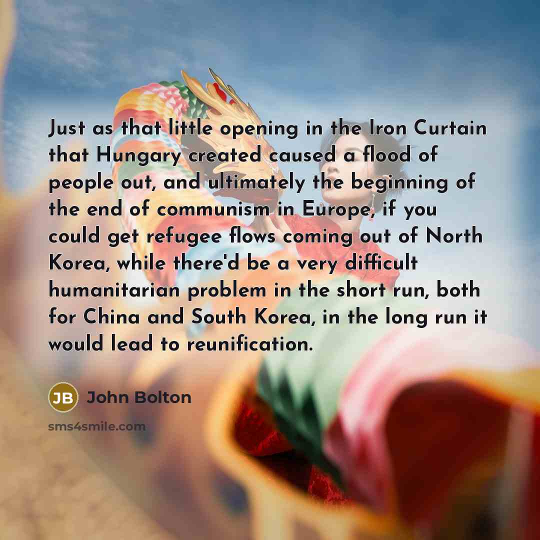 “Just as that little opening in the Iron Curtain that…” quote by John Bolton