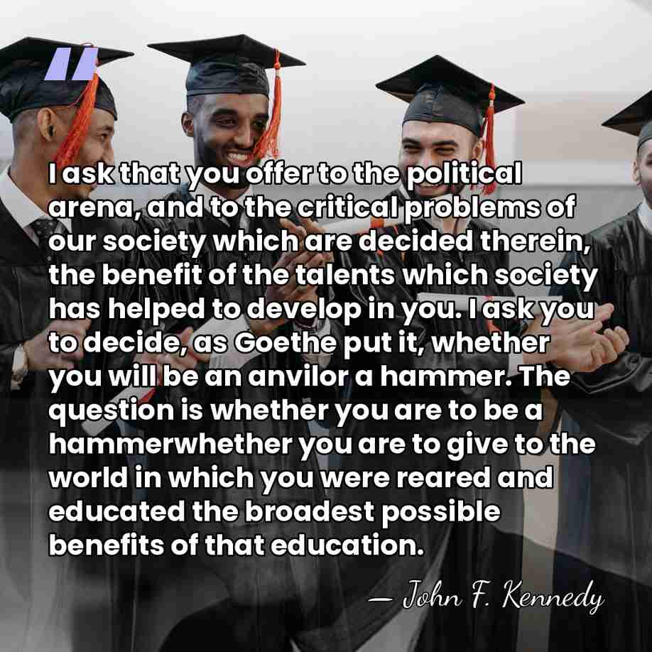 I ask that you offer to the political arena, and to the&hellip; - John F. Kennedy