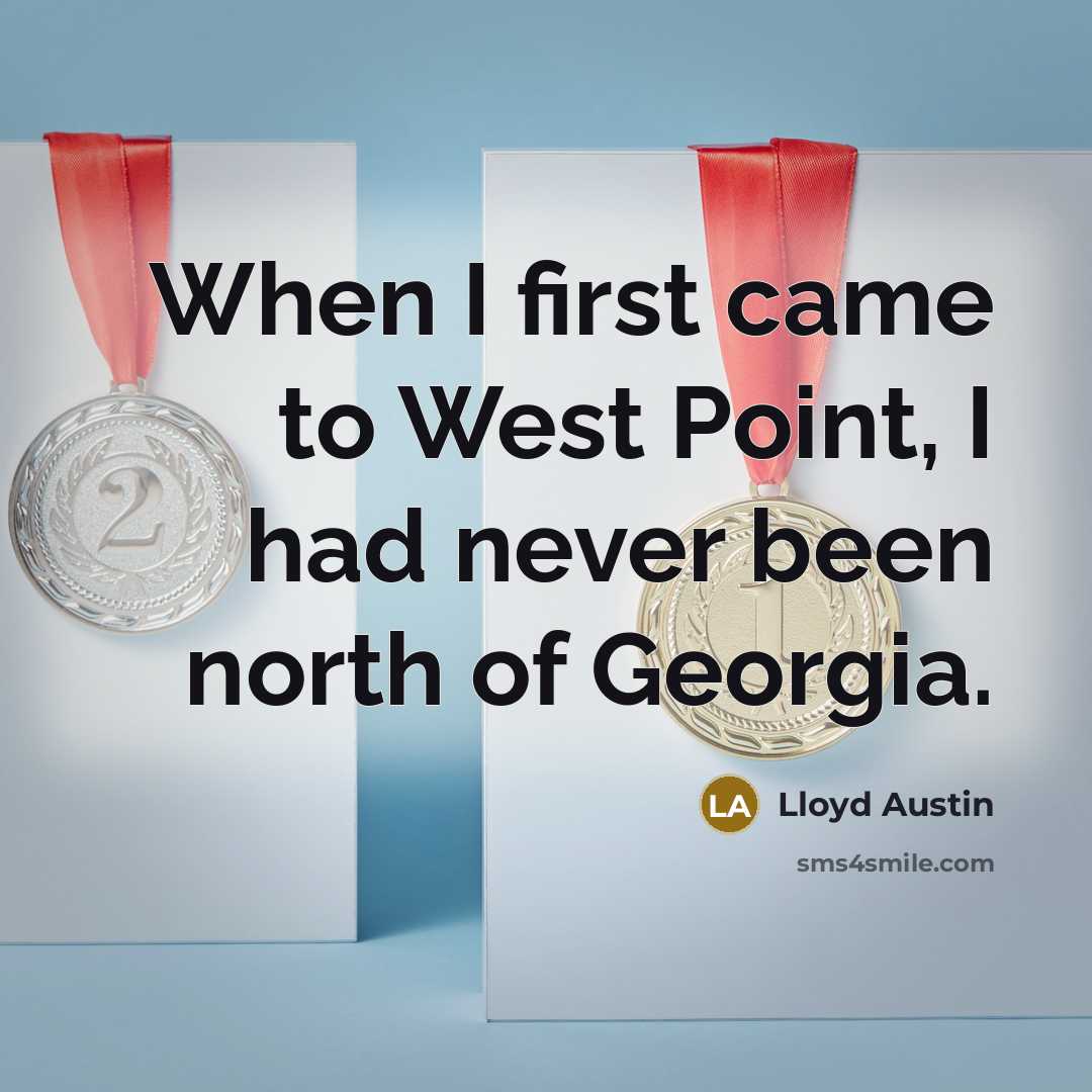 “When I first came to West Point, I had never…” quote by Lloyd Austin
