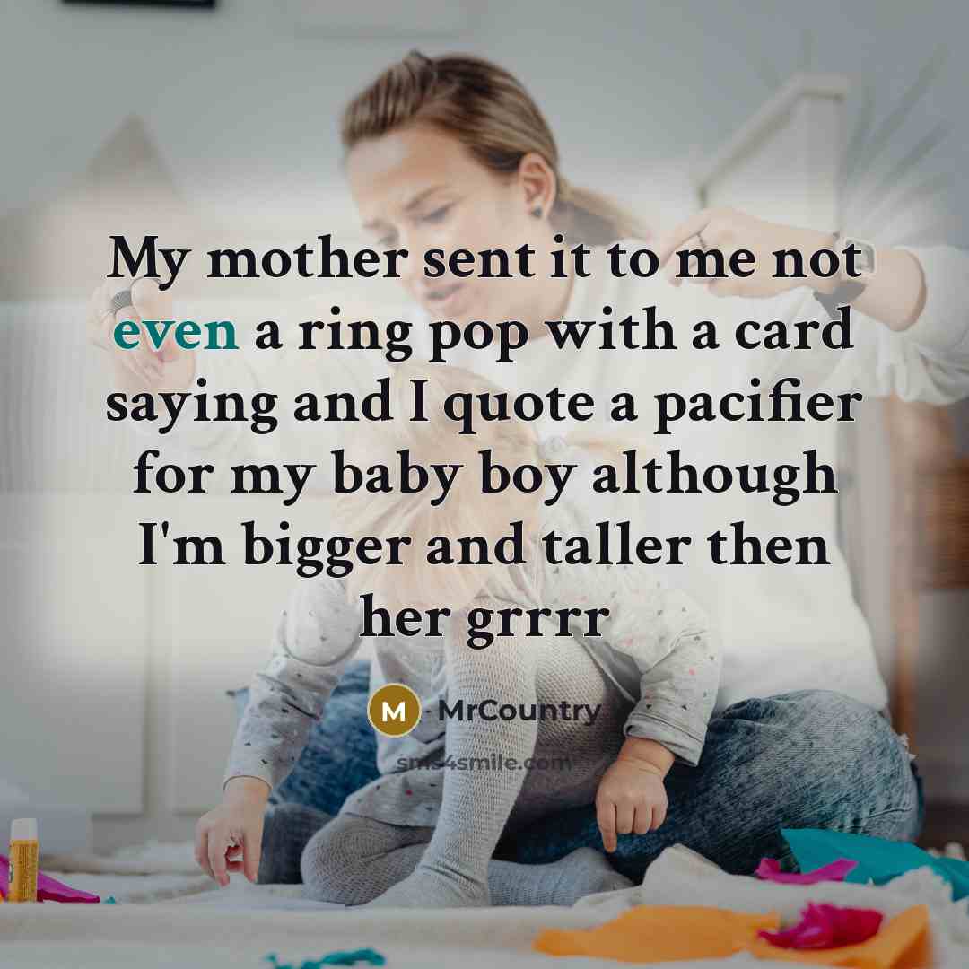 “My mother sent it to me not even a ring…” quote by MrCountry