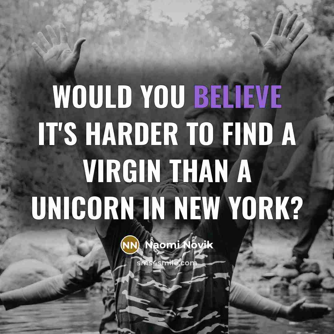 “Would you believe it's harder to find a virgin than…” quote by Naomi Novik