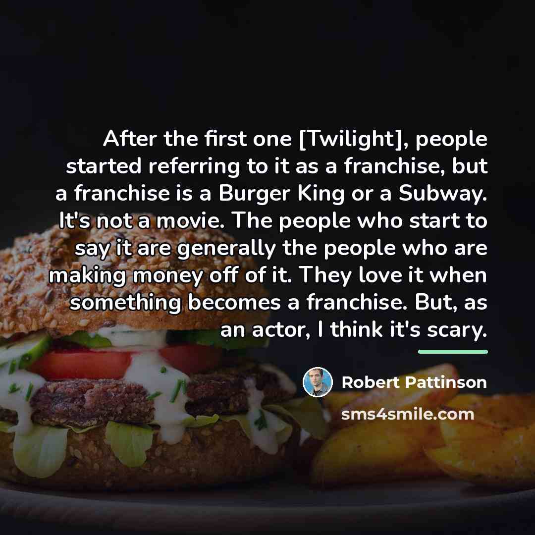 “After the first one [Twilight], people started referring to it…” quote by Robert Pattinson