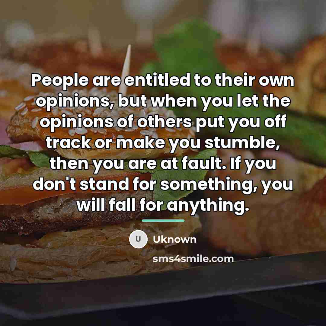 “People are entitled to their own opinions, but when you…” quote by Uknown