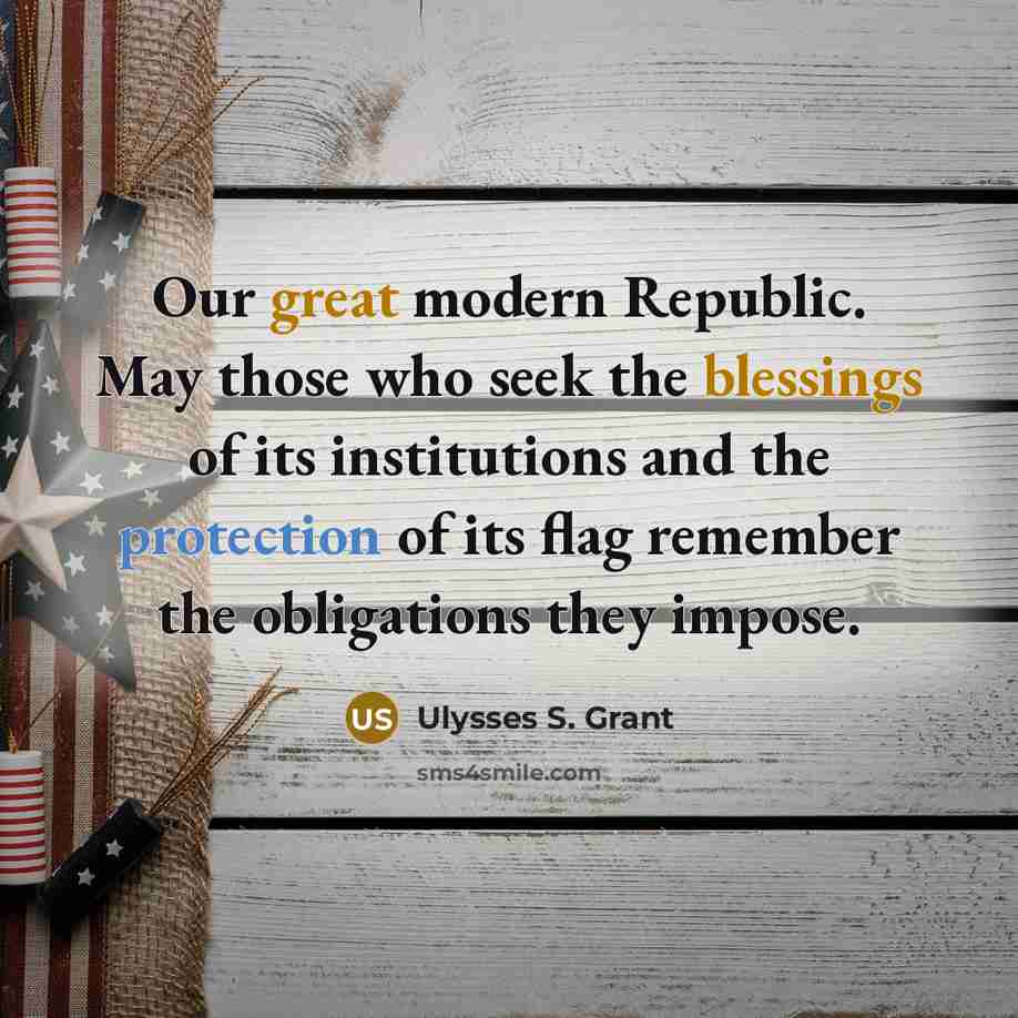 “Our great modern Republic. May those who seek the blessings…” quote by Ulysses S. Grant