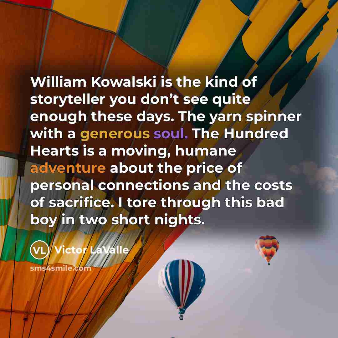 “William Kowalski is the kind of storyteller you don’t see…” quote by Victor LaValle