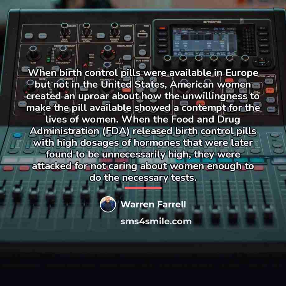 “When birth control pills were available in Europe but not…” quote by Warren Farrell