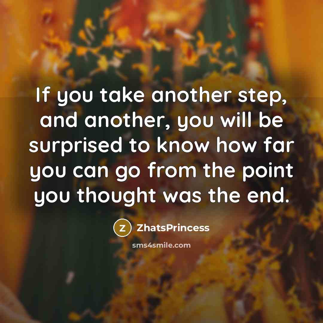 “If you take another step, and another, you will be…” quote by ZhatsPrincess