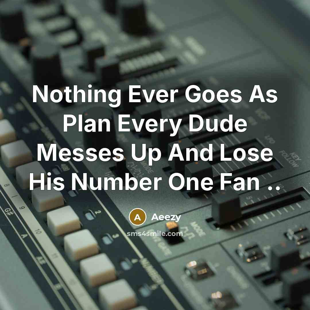 “Nothing Ever Goes As Plan Every Dude Messes Up And…” quote by Aeezy