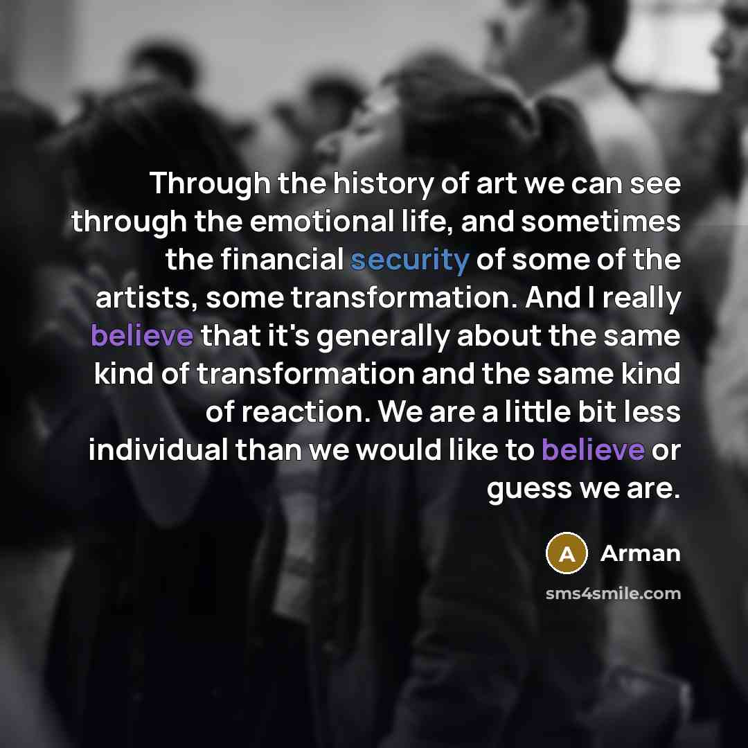 “Through the history of art we can see through the…” quote by Arman