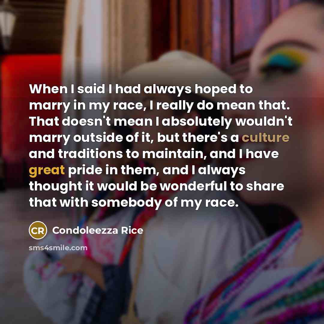 “When I said I had always hoped to marry in…” quote by Condoleezza Rice