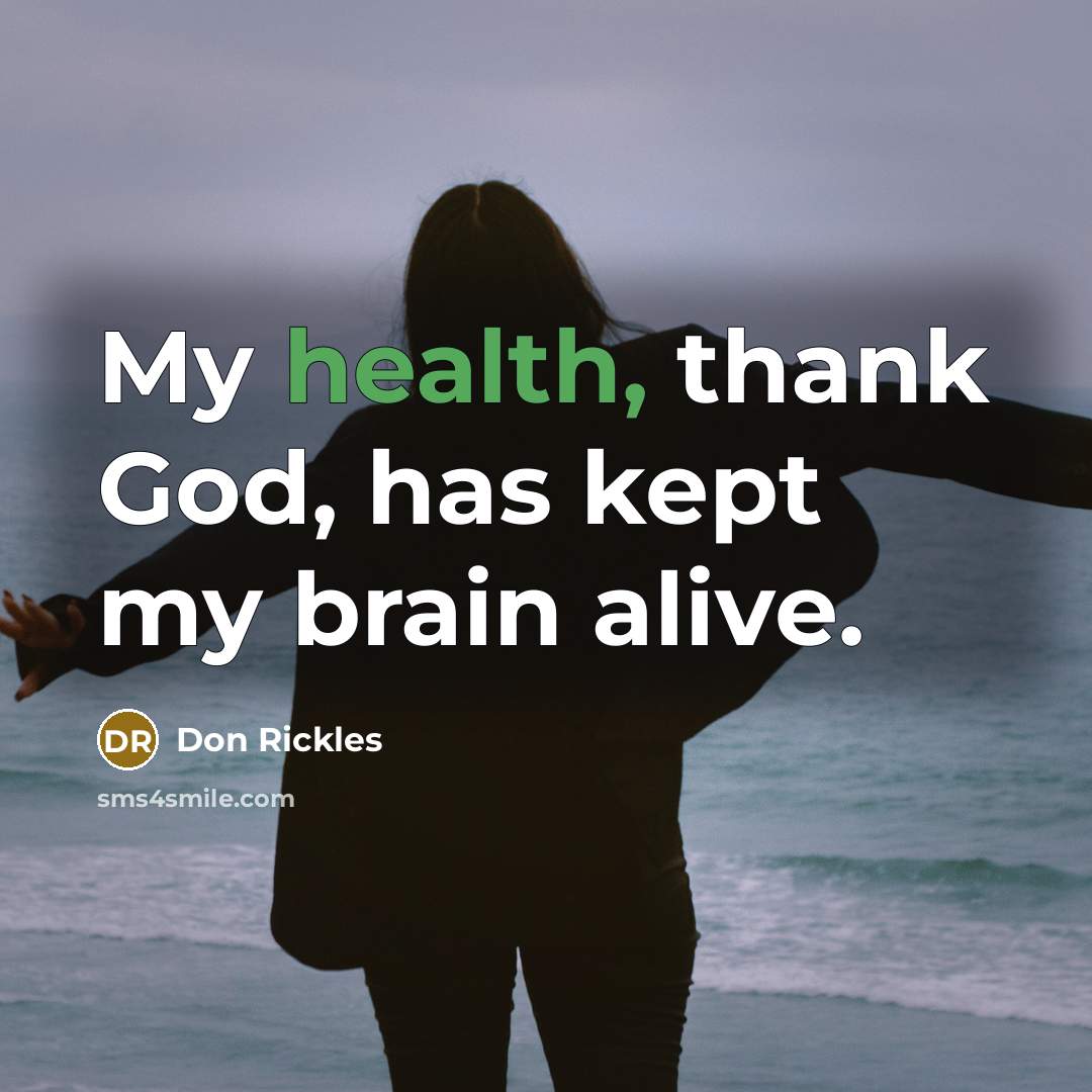 “My health, thank God, has kept my brain alive.…” quote by Don Rickles