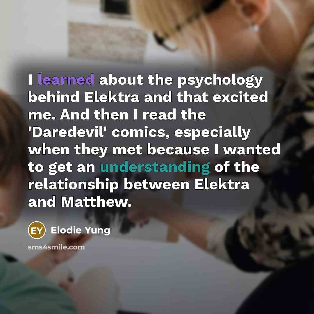 “I learned about the psychology behind Elektra and that excited…” quote by Elodie Yung