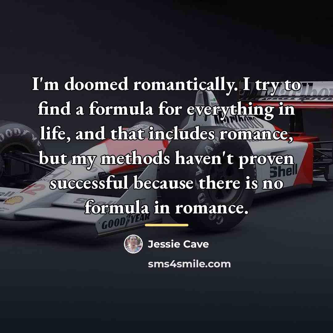 “I'm doomed romantically. I try to find a formula for…” quote by Jessie Cave