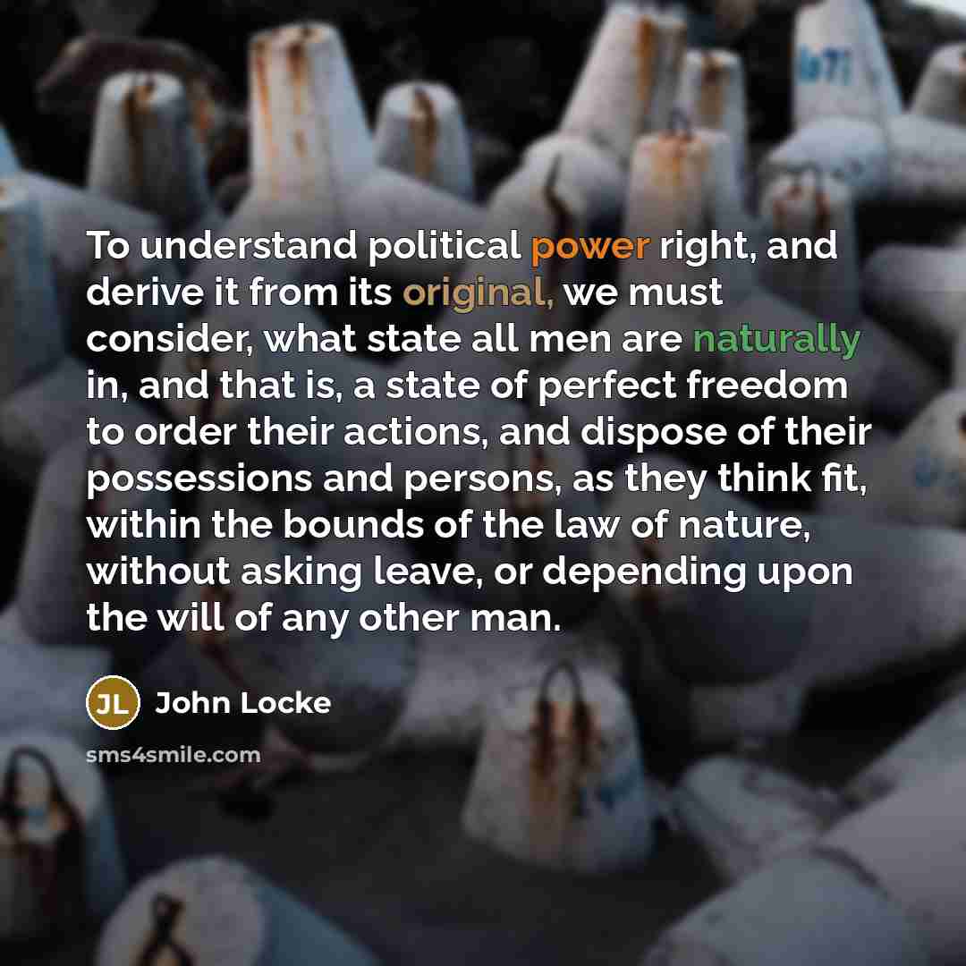 “To understand political power right, and derive it from its…” quote by John Locke