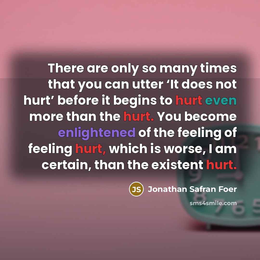 “There are only so many times that you can utter…” quote by Jonathan Safran Foer