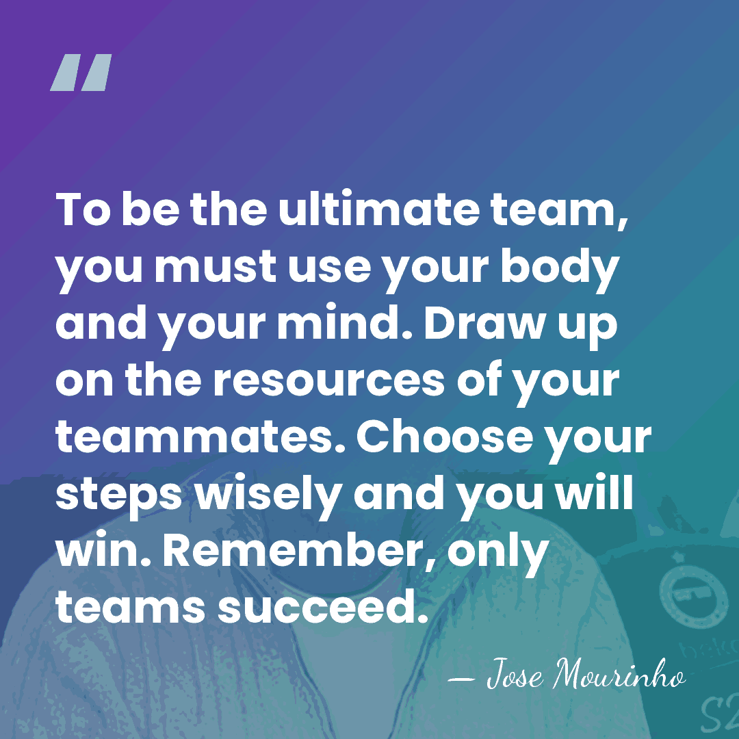 To be the ultimate team, you must use your body and your&hellip; - Jose Mourinho