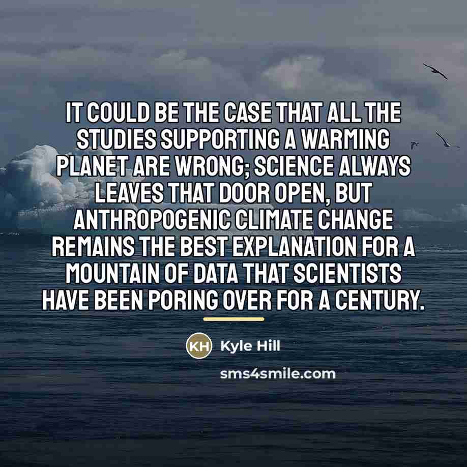 “It could be the case that all the studies supporting…” quote by Kyle Hill