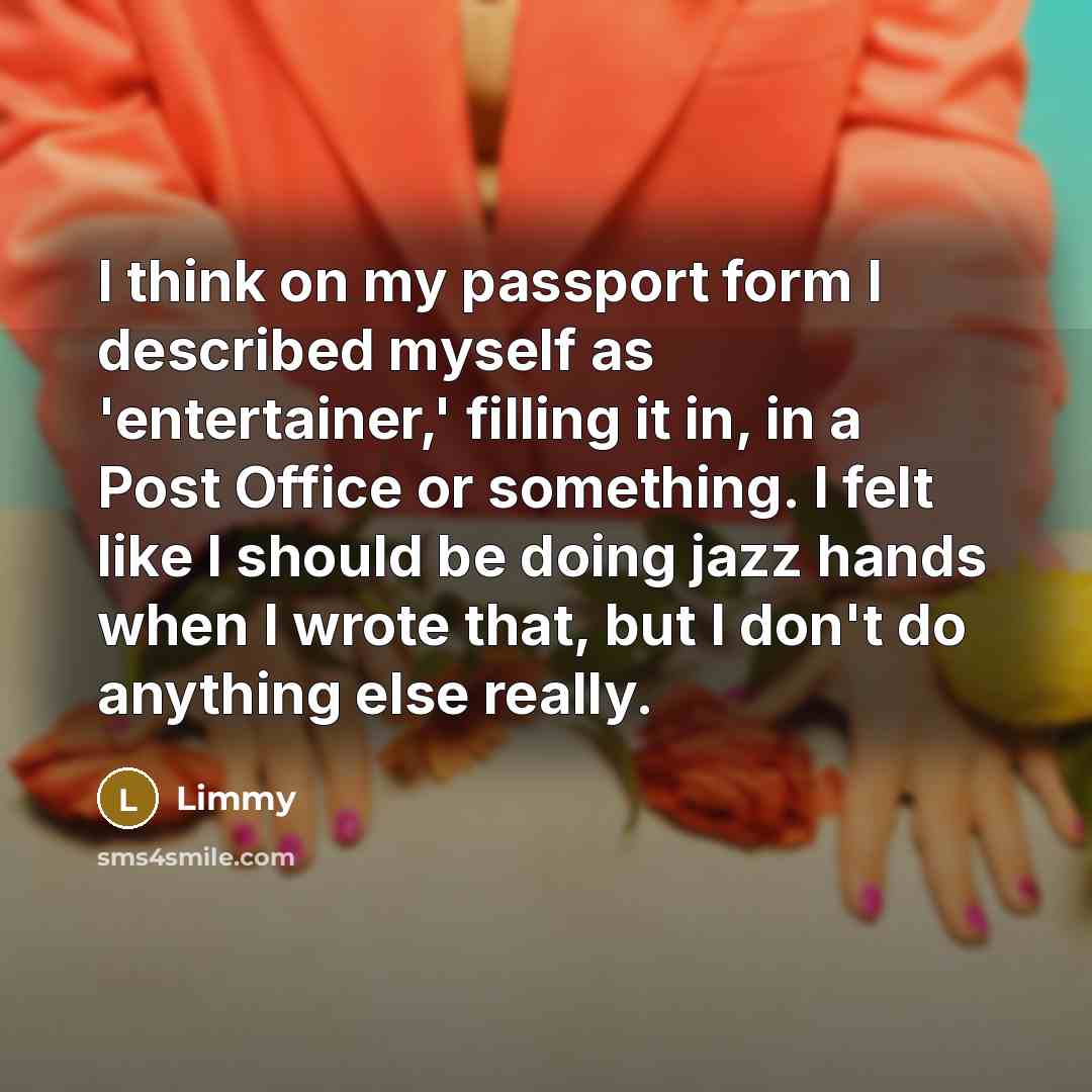 “I think on my passport form I described myself as…” quote by Limmy
