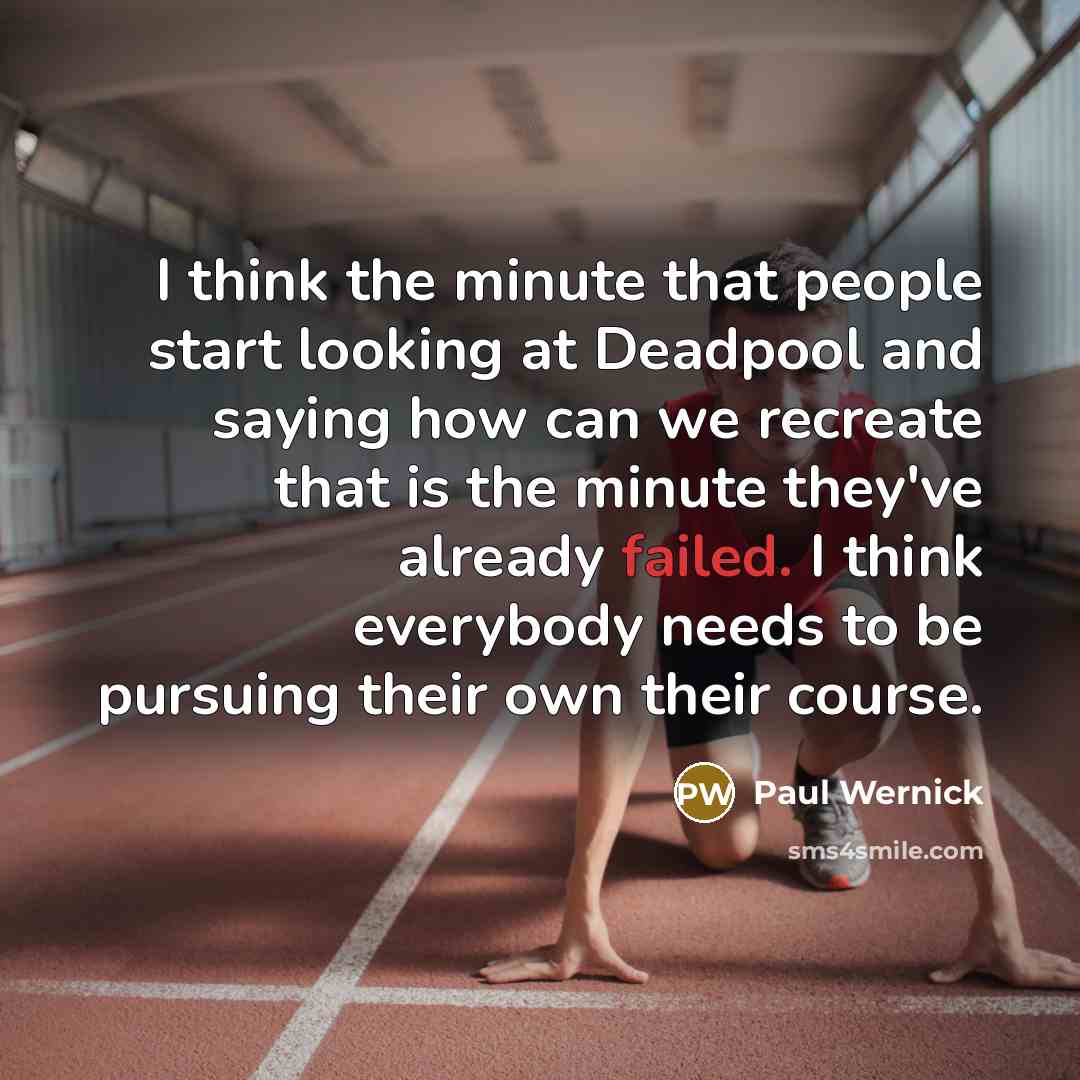 “I think the minute that people start looking at Deadpool…” quote by Paul Wernick