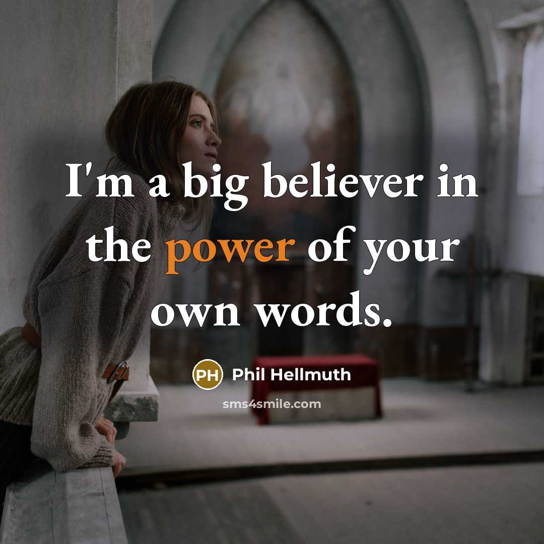 “I'm a big believer in the power of your own…” quote by Phil Hellmuth