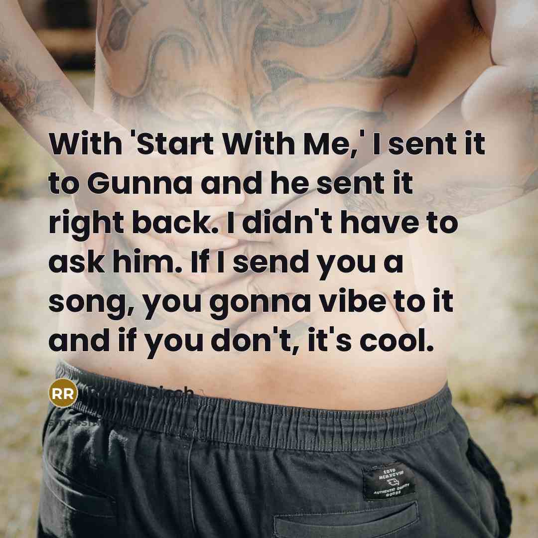 “With 'Start With Me,' I sent it to Gunna and…” quote by Roddy Ricch