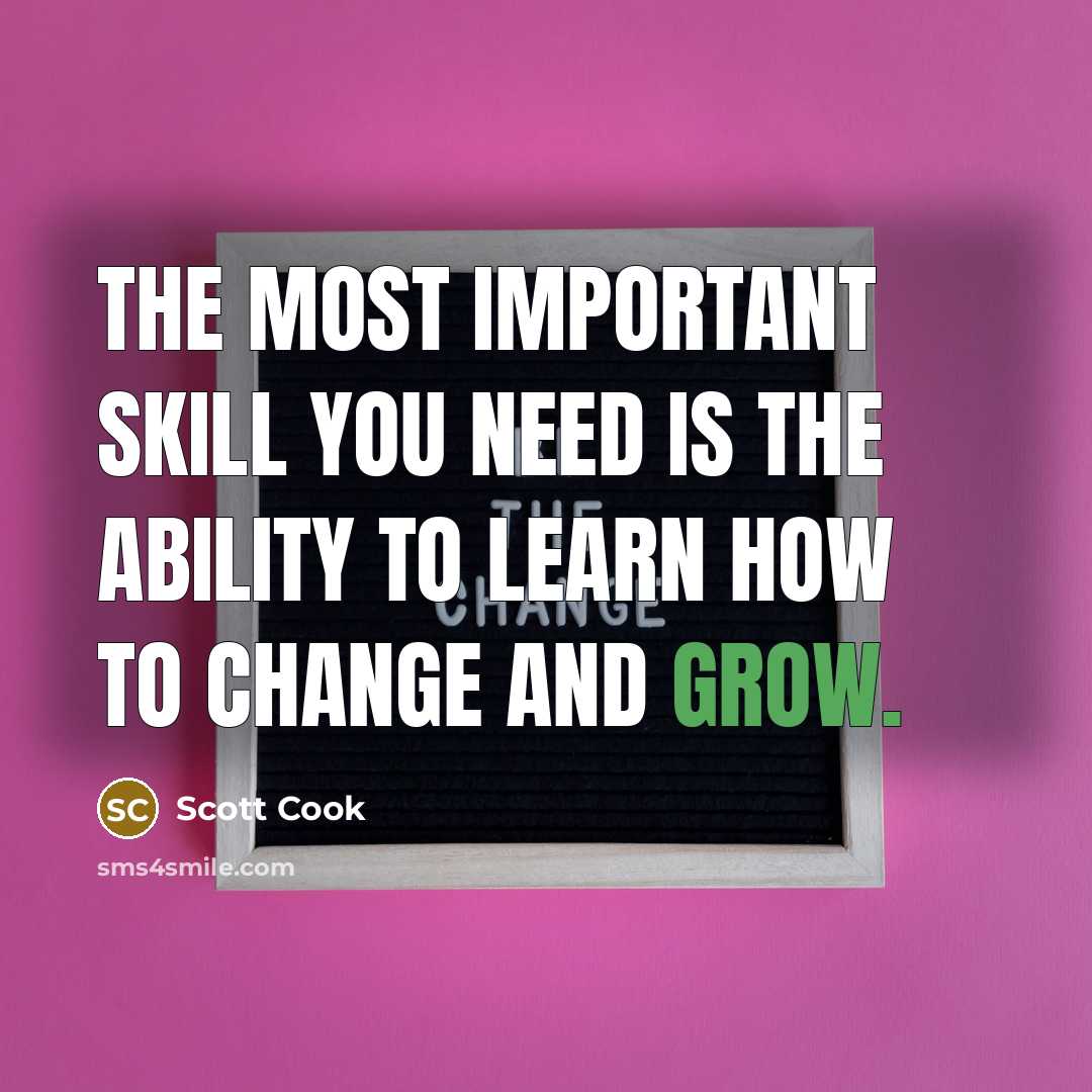 “The most important skill you need is the ability to…” quote by Scott Cook