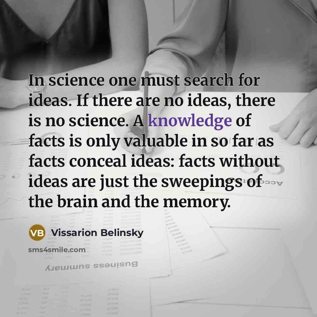“In science one must search for ideas. If there are…” quote by Vissarion Belinsky