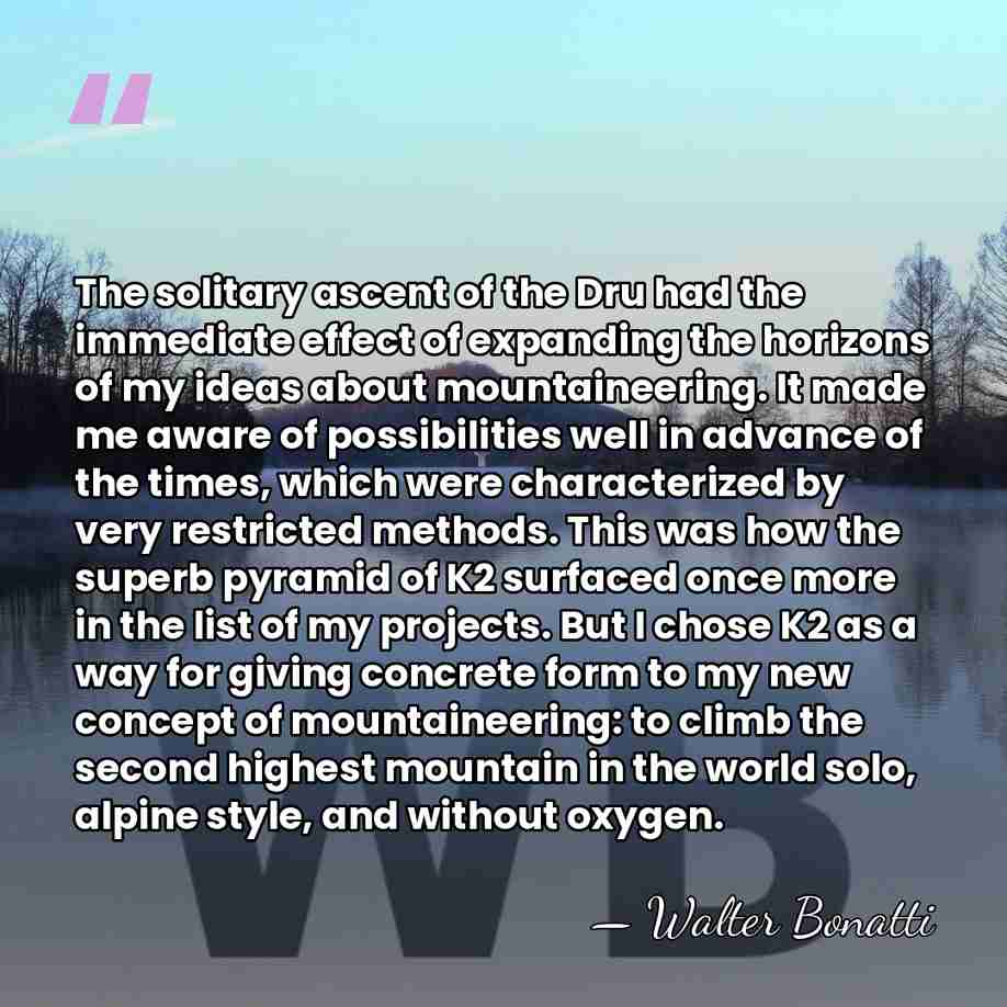 The solitary ascent of the Dru had the immediate effect of expanding&hellip; - Walter Bonatti