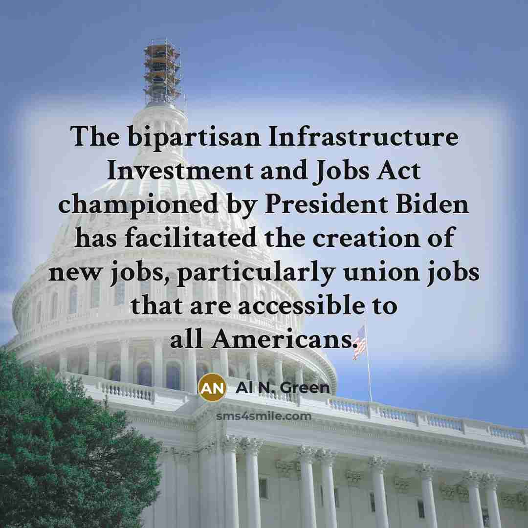 “The bipartisan Infrastructure Investment and Jobs Act championed by President…” quote by Al N. Green