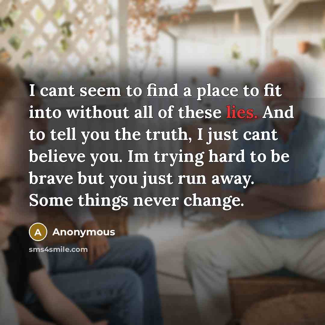 “I cant seem to find a place to fit into…” quote by Anonymous