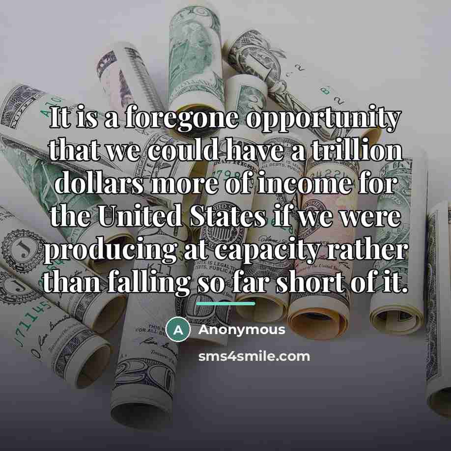 “It is a foregone opportunity that we could have a…” quote by Anonymous