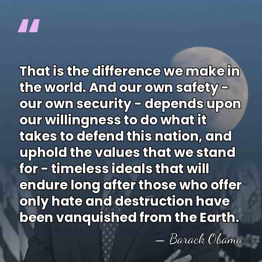 That is the difference we make in the world. And our own&hellip; - Barack Obama