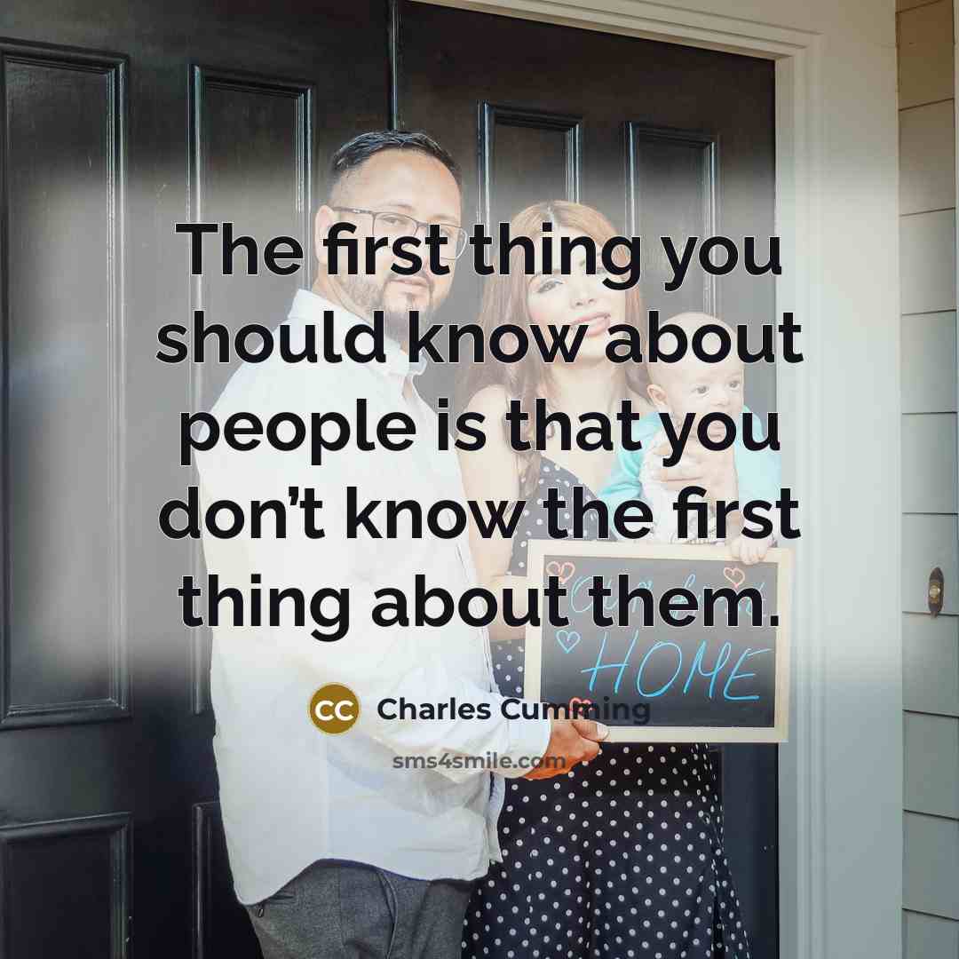 “The first thing you should know about people is that…” quote by Charles Cumming