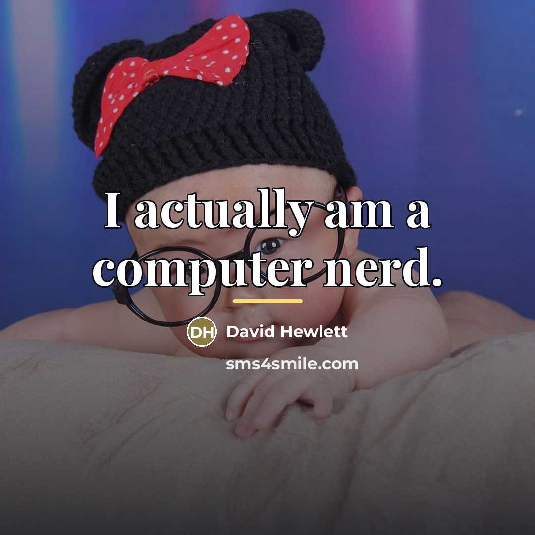 “I actually am a computer nerd.…” quote by David Hewlett