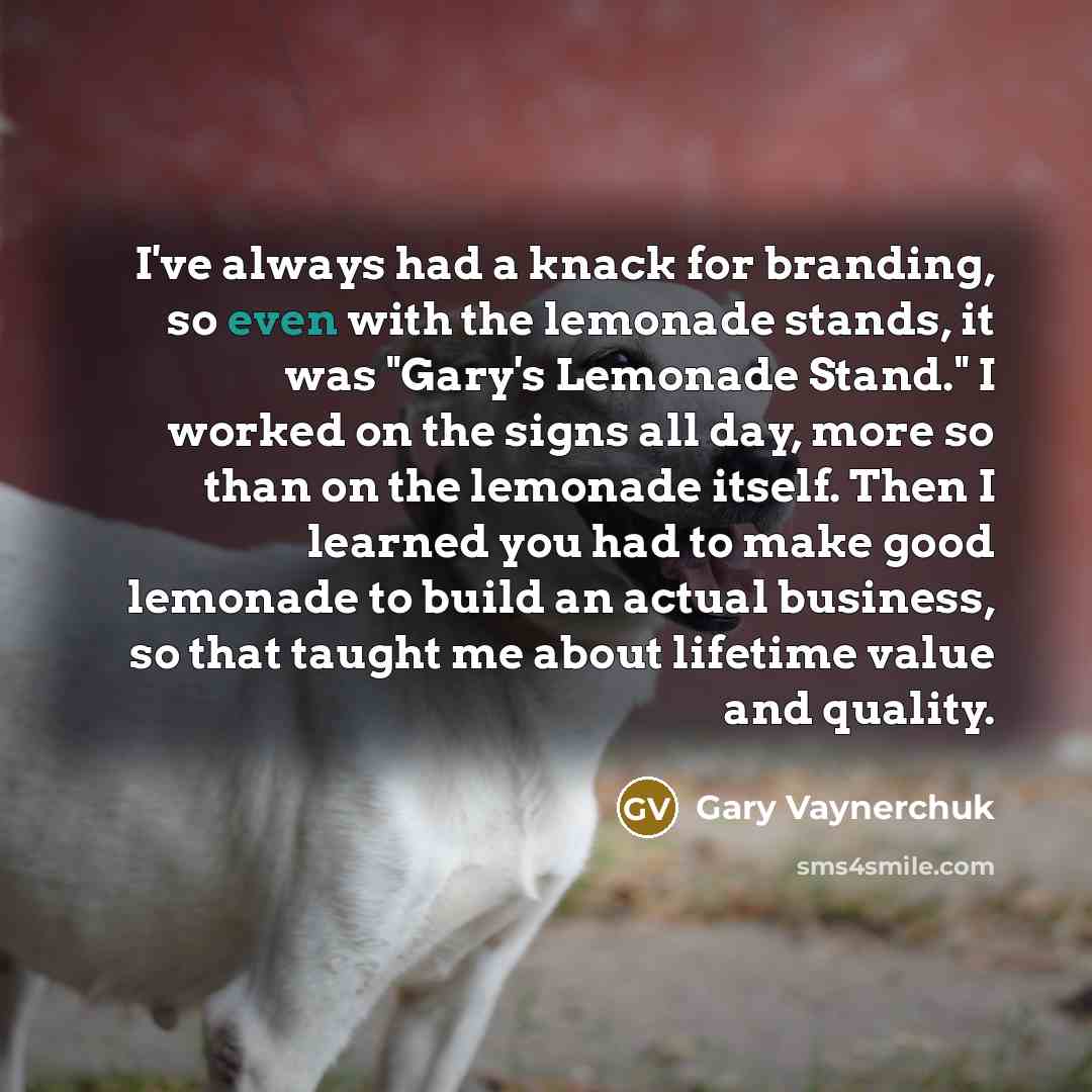 “I've always had a knack for branding, so even with…” quote by Gary Vaynerchuk