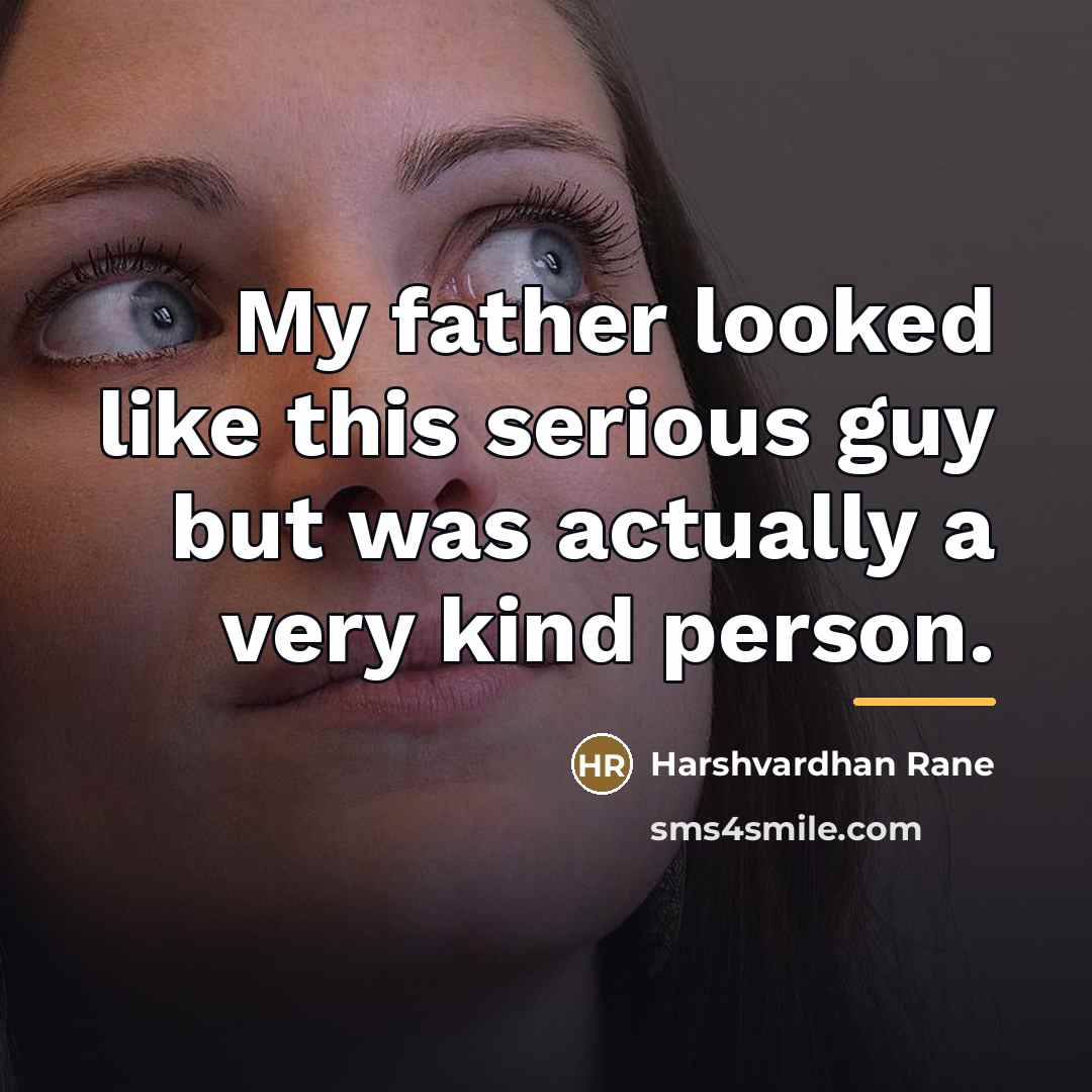 “My father looked like this serious guy but was actually…” quote by Harshvardhan Rane