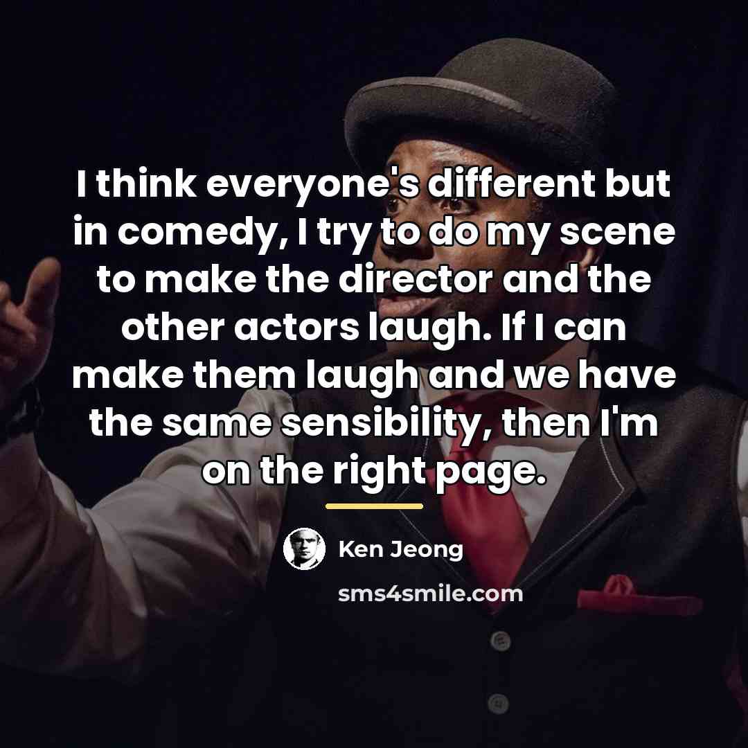 “I think everyone's different but in comedy, I try to…” quote by Ken Jeong